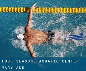 Four Seasons Aquatic Center (Maryland)