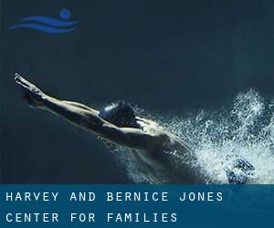 Harvey and Bernice Jones Center for Families