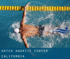 Hatch Aquatic Center (California)