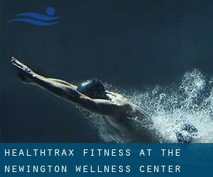 Healthtrax Fitness at the Newington Wellness Center