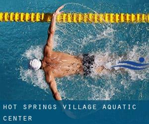 Hot Springs Village Aquatic Center