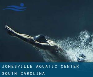 Jonesville Aquatic Center (South Carolina)