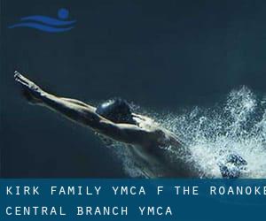 Kirk Family YMCA (f. the Roanoke Central Branch YMCA)