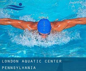 London Aquatic Center (Pennsylvania)