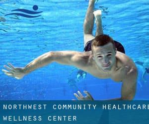 Northwest Community Healthcare Wellness Center