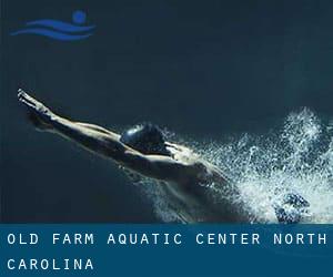 Old Farm Aquatic Center (North Carolina)