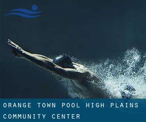 Orange Town Pool - High Plains Community Center