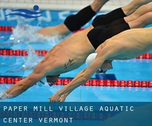 Paper Mill Village Aquatic Center (Vermont)