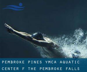 Pembroke Pines YMCA Aquatic Center (f. the Pembroke Falls Aquatics Center)