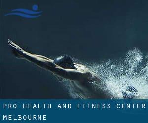 Pro-Health and Fitness Center - Melbourne