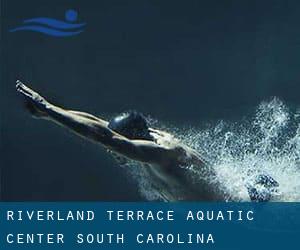 Riverland Terrace Aquatic Center (South Carolina)