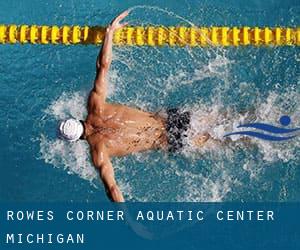 Rowes Corner Aquatic Center (Michigan)