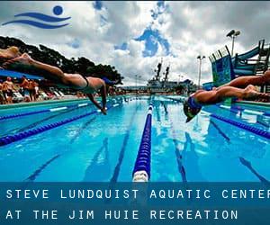 Steve Lundquist Aquatic Center at the Jim Huie Recreation Center