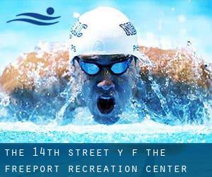 The 14th Street Y (f. the Freeport Recreation Center)