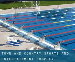 Town and Country Sports and Entertainment Complex