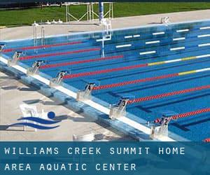 Williams Creek Summit Home Area Aquatic Center